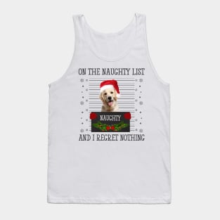 On The Naughty List, And I Regret Nothing Tank Top